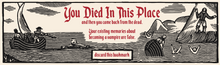 Load image into Gallery viewer, Bookmark example: You Died in this Place