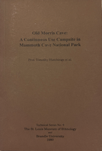 Load image into Gallery viewer, Thousand Year Old Campfire, or Old Morris Cave: A Continuous Use Campsite in Mammoth Cave National Park, an Excavation (Book+PDF)
