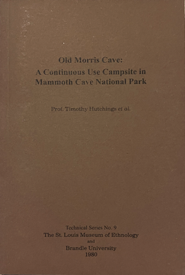 cover of Thousand Year Old Campfire, or Old Morris Cave: A Continuous Use Campsite in Mammoth Cave National Park, an Excavation